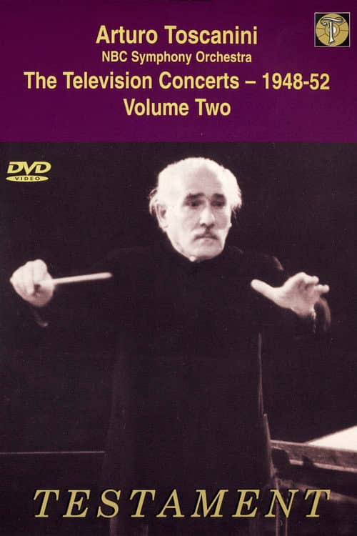 Toscanini: The Television Concerts, Vol. 4: Mozart, Dvorak, Wagner