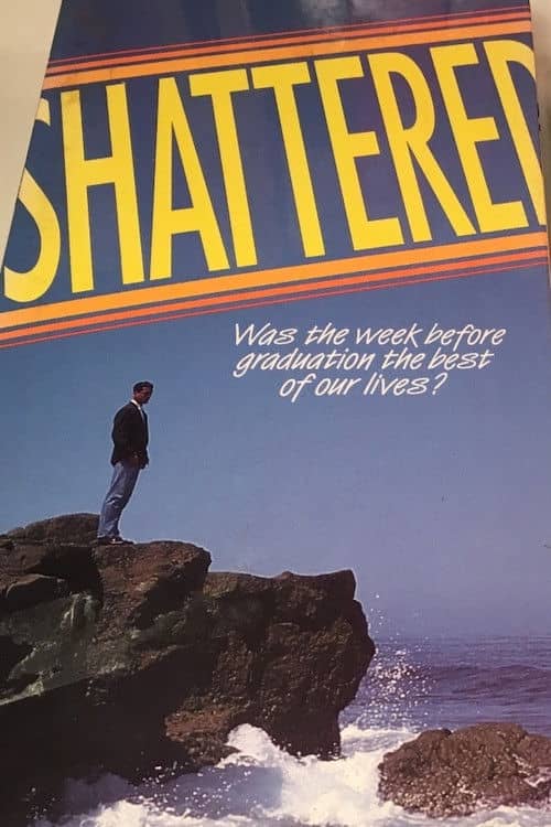 Shattered