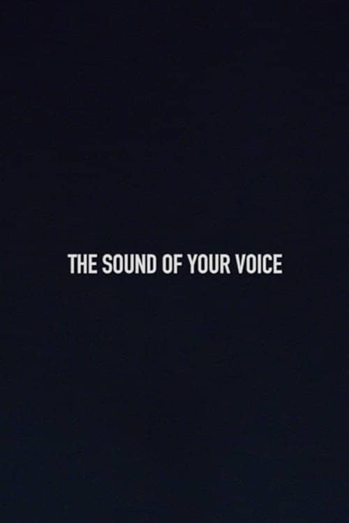 The Sound of Your Voice