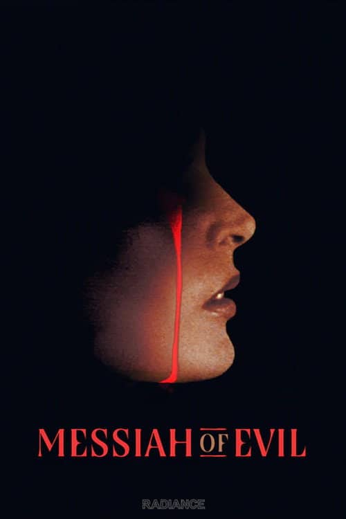 What the Blood Moon Brings: Messiah of Evil, A New American Nightmare