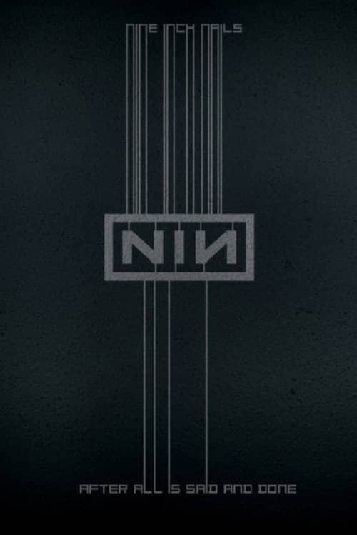 Nine Inch Nails: After All is Said and Done