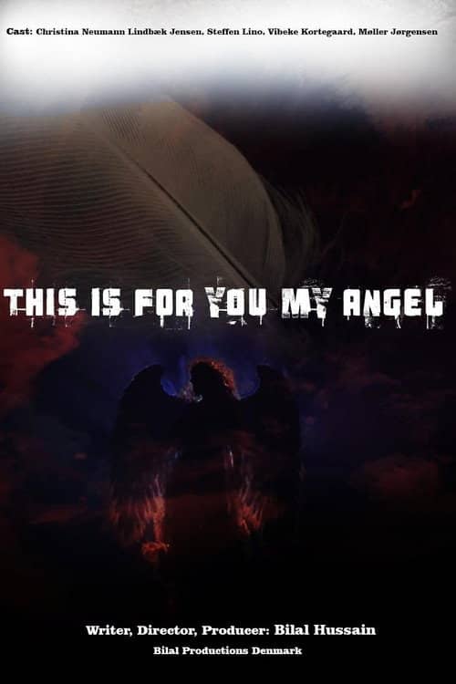 This Is for You My Angel