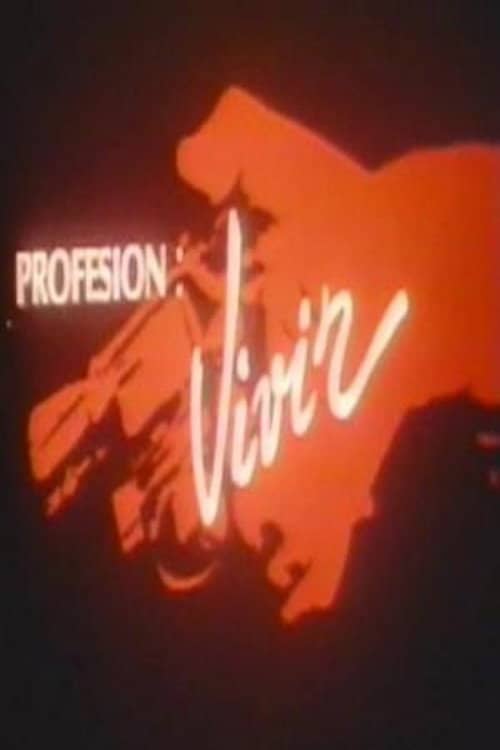 Profesión: vivir