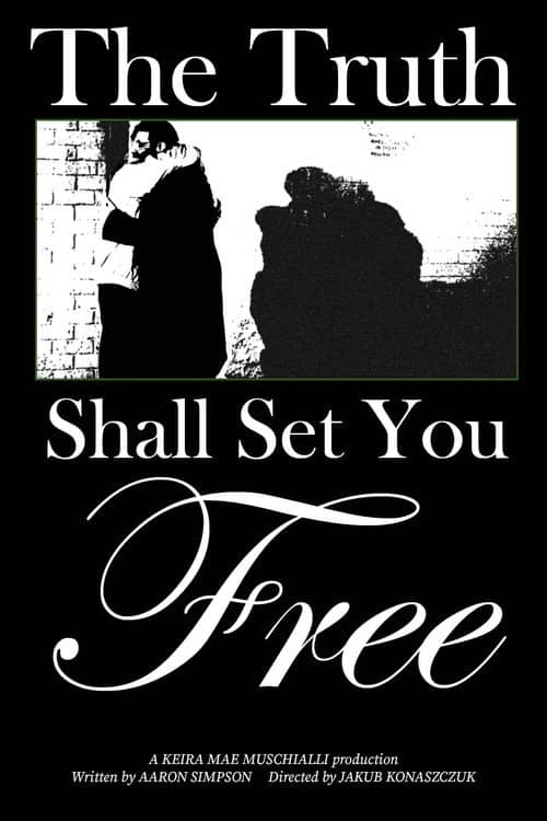 The Truth Shall Set You Free