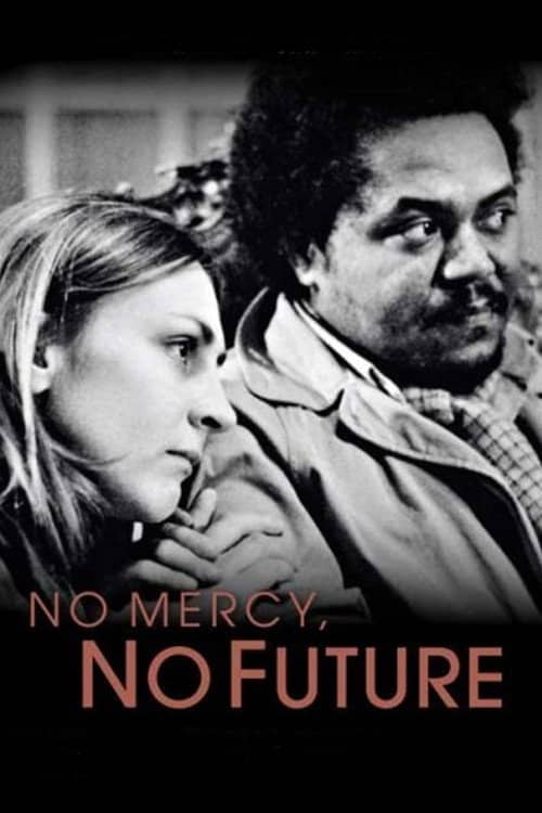 No Mercy, No Future