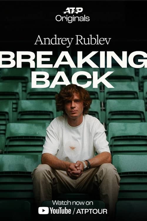 Andrey Rublev: Breaking Back