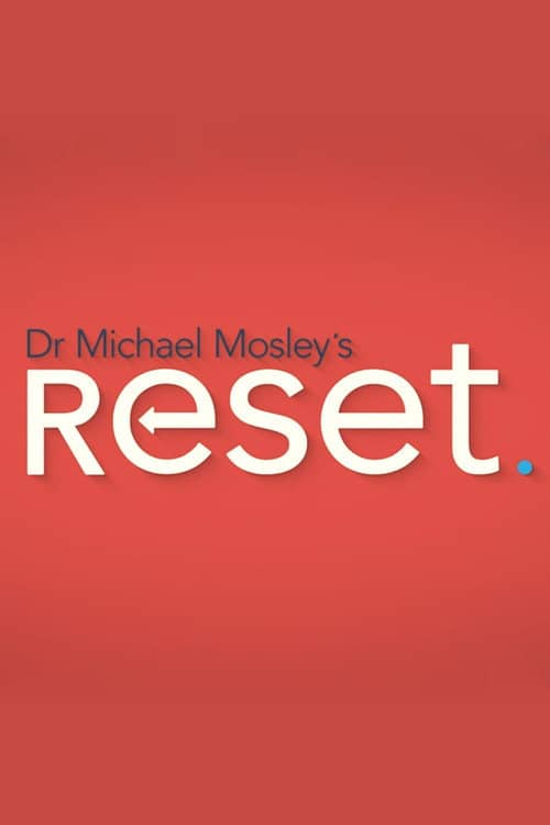 Dr Michael Mosley's Reset