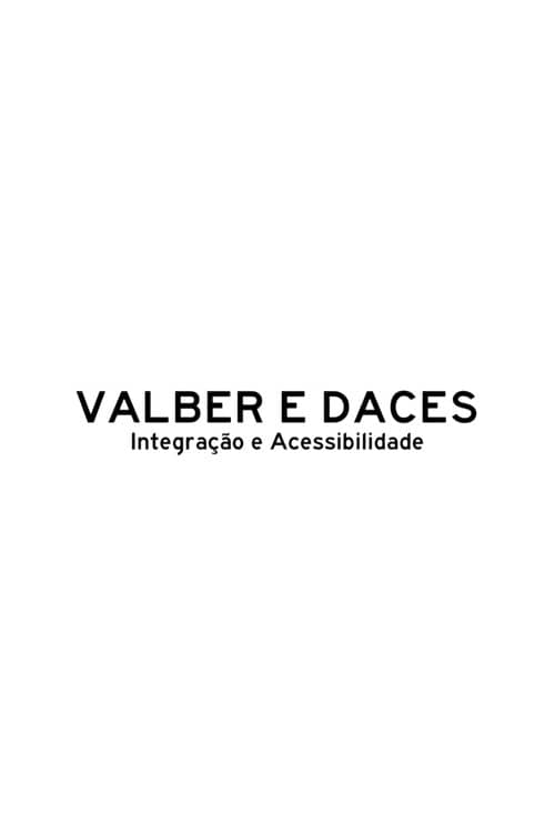 Valber e DACES, Integração e Acessibilidade