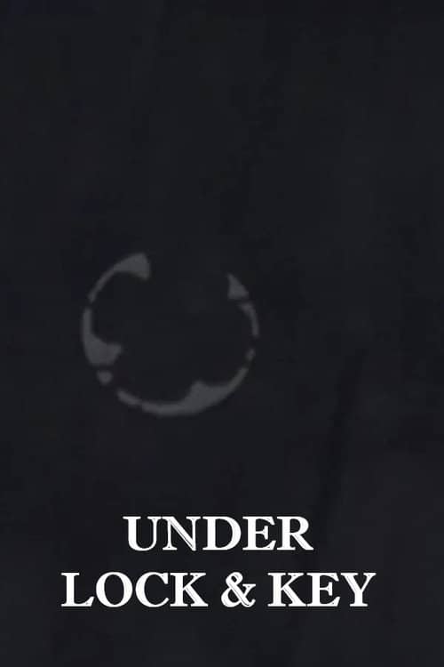 Under Lock and Key