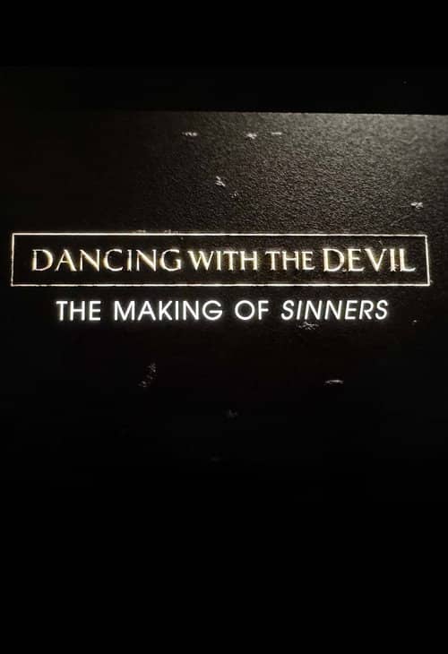 Dancing with the Devil: The Making of Sinners