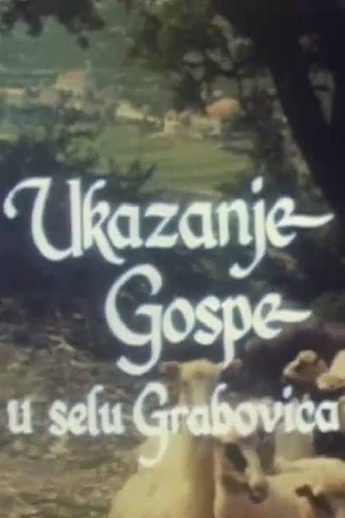 Sighting of the Holy Mother in the Village of Grabovica