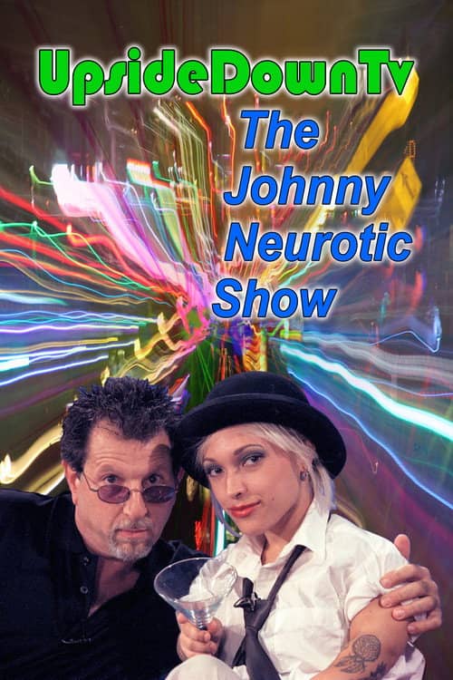 Upside Down TV: The Johnny Neurotic Show