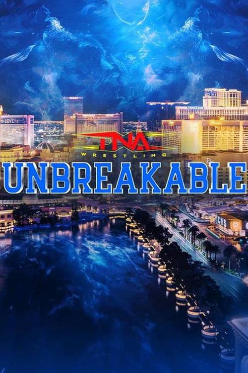 TNA Unbreakable 2025