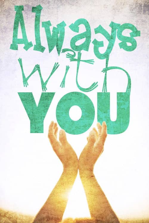 Always with You