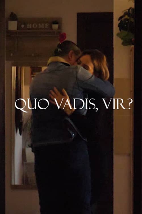 Quo Vadis, Vir?