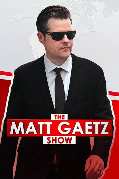 The Matt Gaetz Show