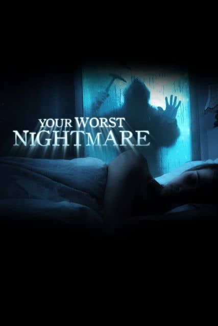 Your Worst Nightmare