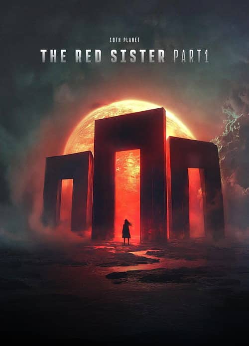 The Tenth Planet: The Red Sister - Part 1