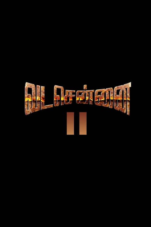 Vada Chennai II: Anbuvin Ezhichi