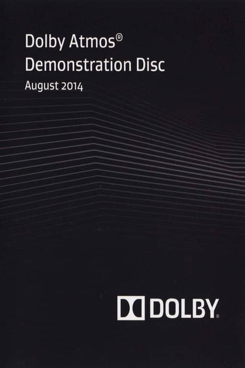 Dolby Atmos® Demonstration Disc: August 2014