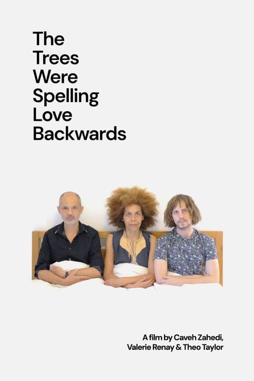 The Trees Were Spelling Love Backwards