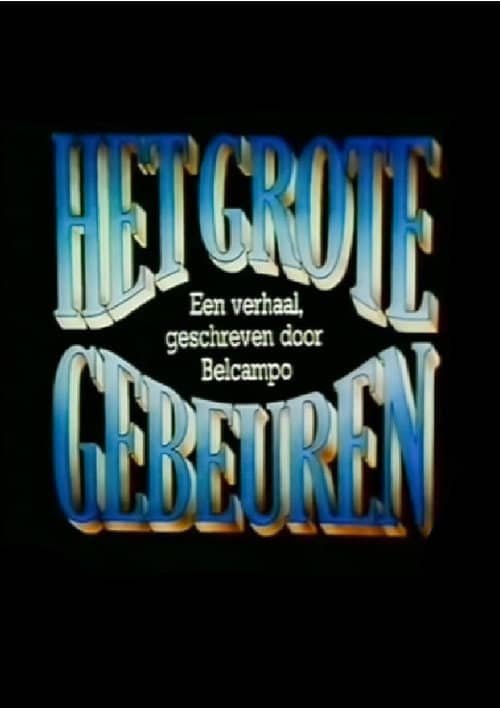 Het Grote Gebeuren