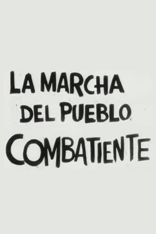 La marcha del pueblo combatiente