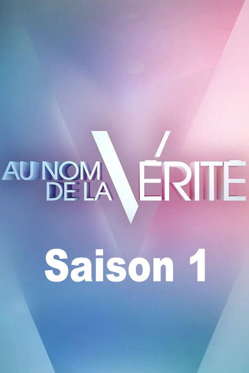 Au nom de la vérité Season 1 poster