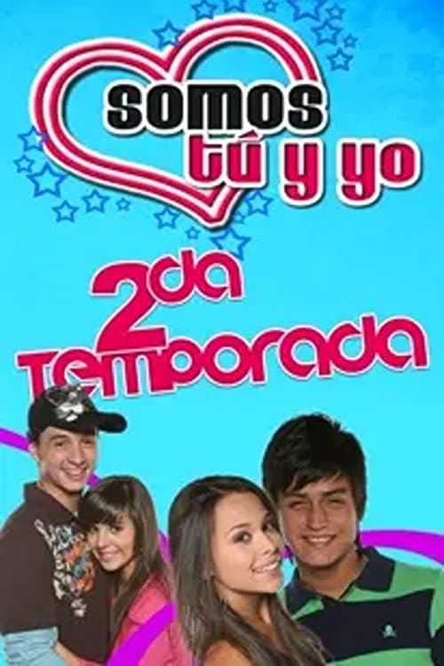 Somos tú y yo Season two poster