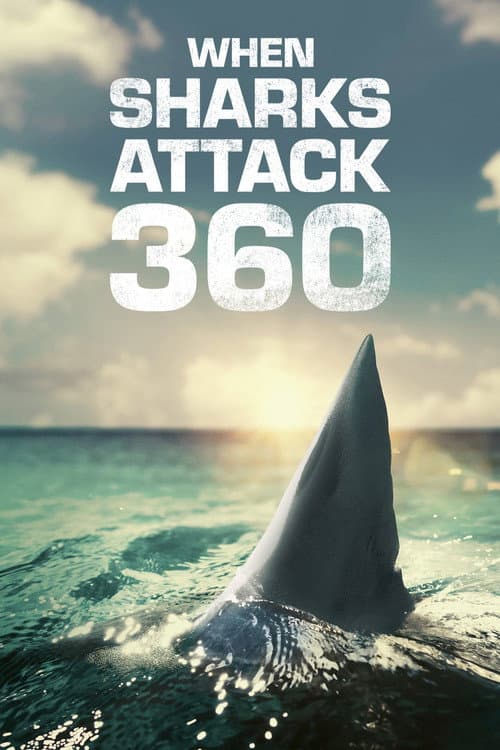 When Sharks Attack 360 Season 1 poster