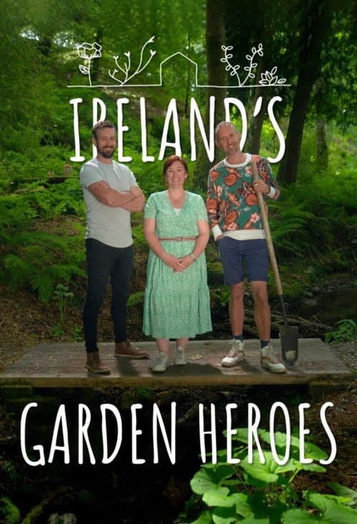 Ireland's Garden Heroes Season 1 poster