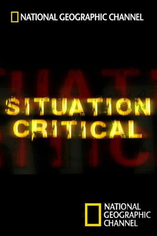 National Geographic: Situation Critical Season 1 poster