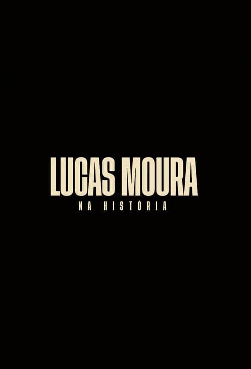 Lucas Moura: Na História Season 1 poster