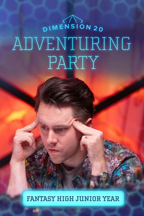 Dimension 20's Adventuring Party All About "Fantasy High: Junior Year" poster