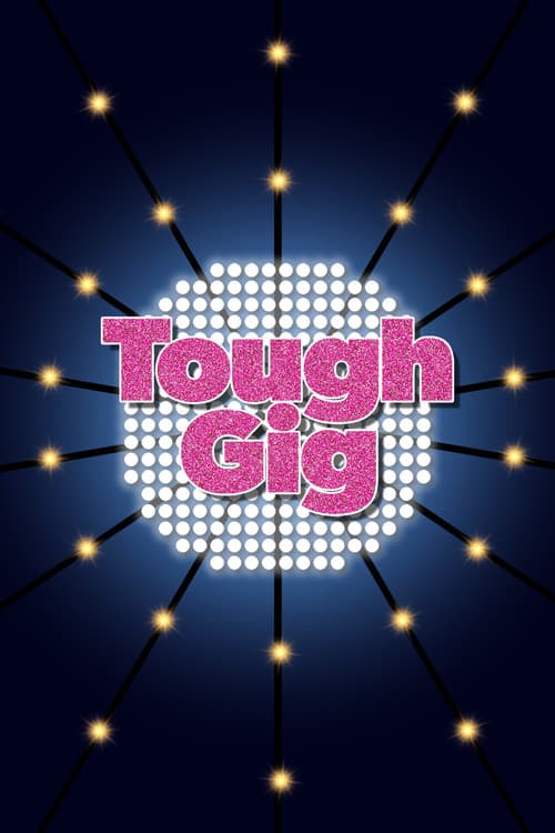 Tough Gig Season 1 poster