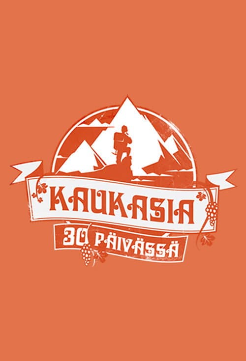 Kaukasia 30 päivässä Season 1 poster