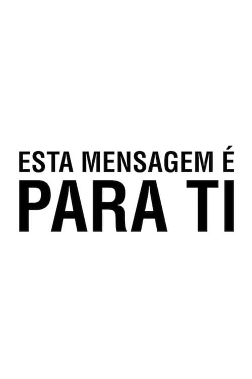 Esta Mensagem é Para Ti Season 1 poster