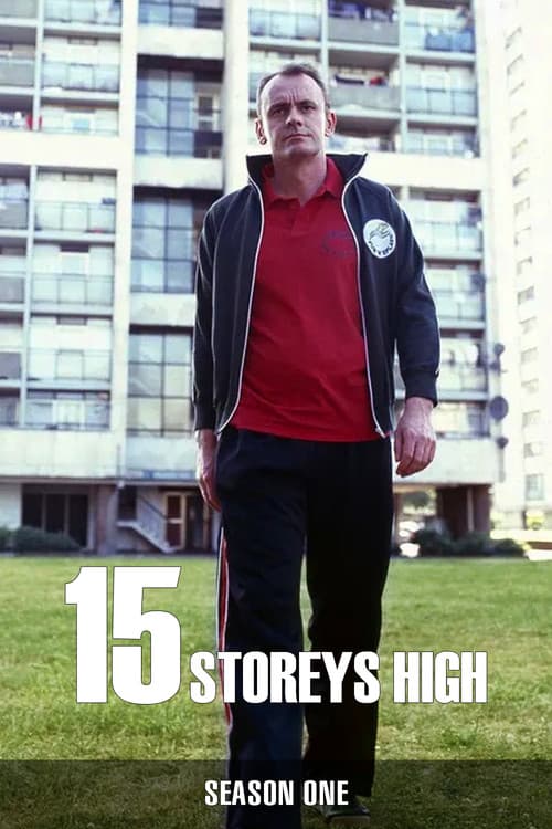 15 Storeys High Season 1 poster