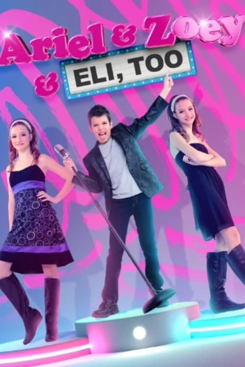 Ariel & Zoey & Eli, Too Season 2 poster