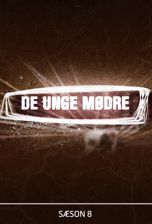 De unge mødre Season 8 poster