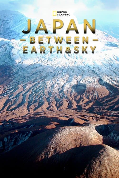 Japan: Between Earth & Sky Season 1 poster