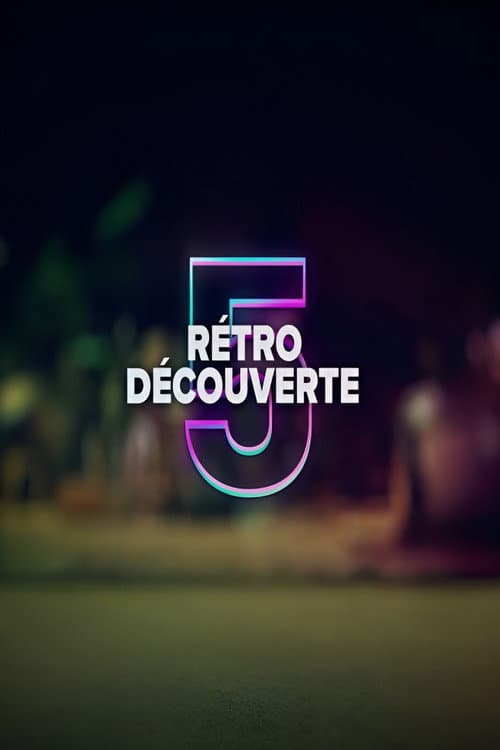 Rétro Découverte Season 5 poster