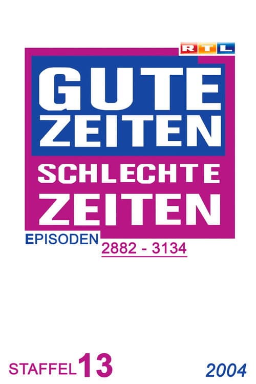 Gute Zeiten, schlechte Zeiten Year 2004 poster