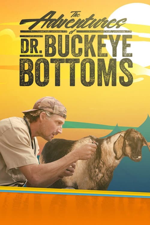 The Adventures of Dr. Buckeye Bottoms Season 2 poster