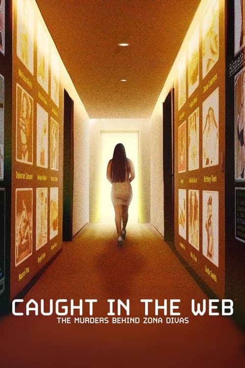 Caught in the Web: The Murders Behind Zona Divas Limited Series poster