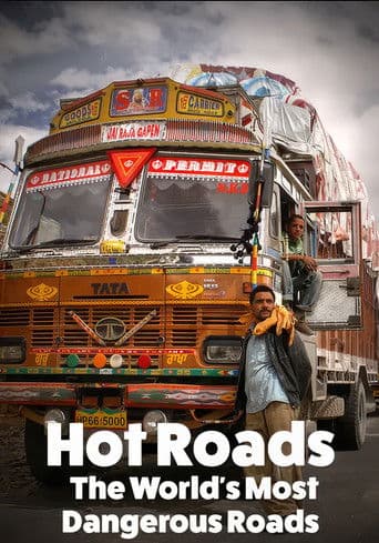 Hot Roads - The World's Most Dangerous Roads HOT ROADS IV poster