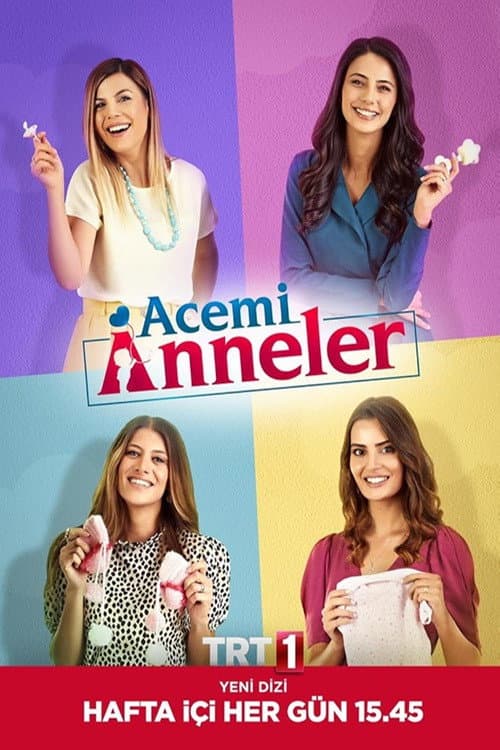 Acemi Anneler Season 1 poster