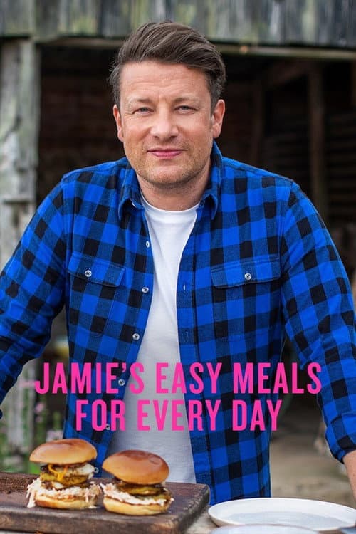Jamie's Easy Meals For Every Day Season 1 poster