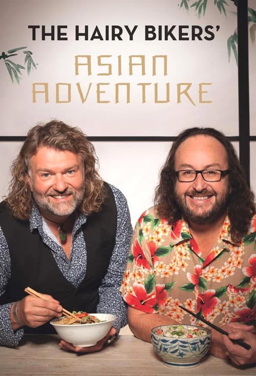 The Hairy Bikers' Asian Adventure Season 1 poster