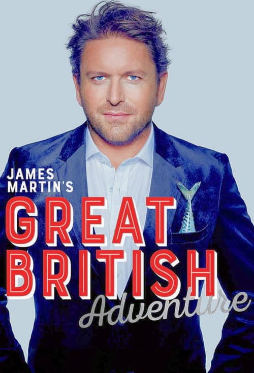 James Martin's Great British Adventure Season 1 poster